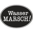 Label: "Wasser Marsch!", 55x40mm, oval, Beutel...