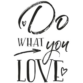 Stempel "Do WHAT you LOVE", 7x10cm
