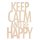Holzschrift "Keep calm..be happy"  natur, 12,1x17,2x0,4cm, Beutel 1Stück